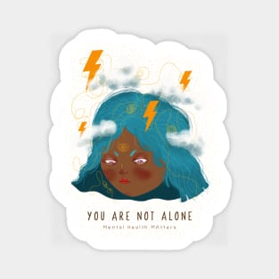 You Are Not Alone - Mental Heath Matters Sticker